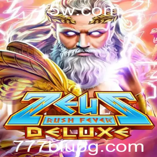 Explorando o Mundo de ZeusRushFeverDeluxe: A Excitante Aventura 777blu