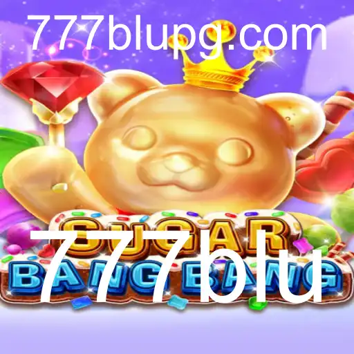 SUGARBANGBANG: Descubra o Fascinante Mundo do Jogo com a Palavra-Chave 777blu